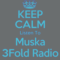 3Fold Radio 20150627 Muska by 3Fold Radio