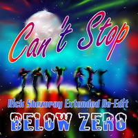 Below Zero • Can't Stop [Rick Shezoray Extended Re-Edit] by Rick Shezoray