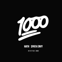 Spata Envy x Hath - 1,000 by Envy Music Group
