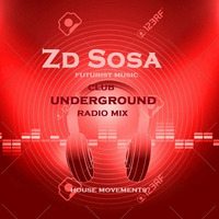 Club Underground radio mix#1 by Zd sosa