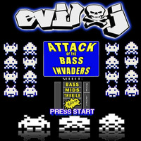 DJ EviL J- Attack of the Bass Invaders **FreeDownload** by DJ EviL J
