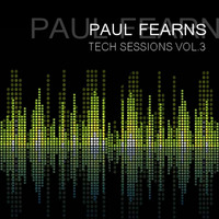 PAUL FEARNS -TECH SESSIONS VOL.03 by PAUL FEARNS