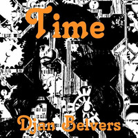 Djan Belvers - Time by Djan Belvers
