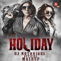 Holiday - DJ Notorious | Zee Music Official Mashup by DJ Notorious