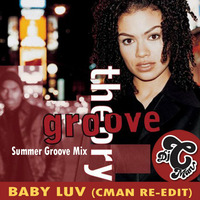 Groove Theory - Baby Luv (CMAN Re-Edit) Summer Groove Mix by DJ CMAN