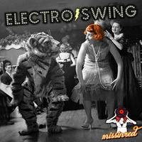 Electro Swing-special mix for Laid Back radio- by missinred