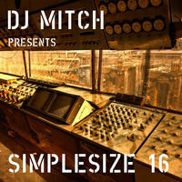 DJ Mitch Presents SimpleSize 16 by DJ Mitch