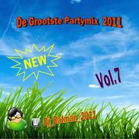 De Grootste Partymix vol.7 2011 by Dj-batman Radio-Lovendegem