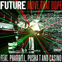 Future Pusha T &amp; Pharrell - Move That Smack! by Nicho