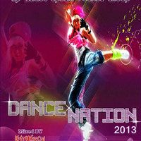 Dance Nation 2013 by FORTUNEBOY