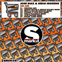 Jose Diaz & Sergi Moreno - On Air!! (Original mix) [Supermarket Records] by Sergi Moreno