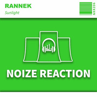 [NRR206]Rannek - Sunlight (Original Mix) Preview by Noize Reaction Records