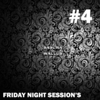 Friday Night Session #4 by Sascha Wallus
