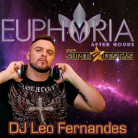 EUPHORIA AFTER HOURS by DJ Leo Fernandes