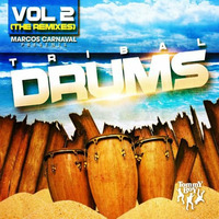 Tribal Drums Vol 2 (The Remixes) Teaser [OUT NOW!!!] by Marcos Carnaval