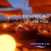 GUIDO BENIRRAS ☆ Terrace Mix by GUIDO BENIRRAS