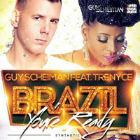 GUY SCHEIMAN Ft TRENYCE - Brazil You're Ready ( TOM SIHER &amp; THIAGO REMIX) by TOM SIHER