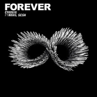 Cy Kosis - Forever Ft. Akhil Sesh (Original Mix) by Cy Kosis