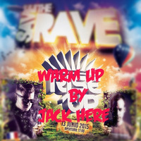 Warm Up Mix - Save the Rave -  Rise Up by JACK HERE by Jack Here