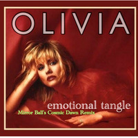 Olivia Newton-John  - Emotional Tangle (Mirror Ball's Cosmic Dawn Remix) by Mirror Ball Remixes