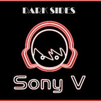 Sony V - Dark Sides by Sony V (Aka Magec)