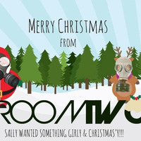 RoomTwo Xmas Bash Broadcast Part 1 by RoomTwo