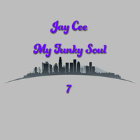 My Funky Soul 7 by Jay Cee