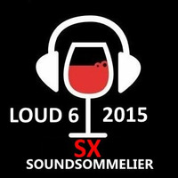 Loud 6: SX by Soundsommelier Christian Burkia