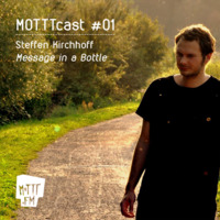 Steffen Kirchhoff (live) - MOTTTcast #01 ~ Message in a Bottle (06.2012) by MOTTT.FM