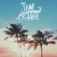 Jim Craane - Reggaeton Mixtape 20 by Jim Craane