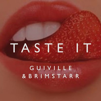 Taste It ft. Brimstarr by Guiville
