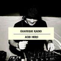 Guateque Radio - Acid Hero - Mots Radio by Mots Radio