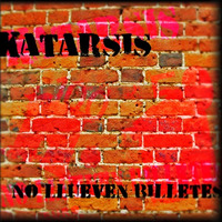 Katarsis - No Llueven Billetes (2008)