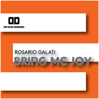 Rosario Galati - Bring Me Joy - on (House Of Grooves Radio Show - S04E27) by Rosario Galati