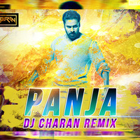 Panja - DJ Charan Remix - DJ Charan by Deejay Charan