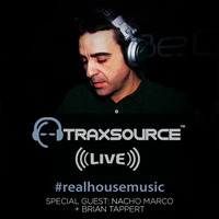 Traxsource LIVE! #44 w/ Nacho Marco + Brian Tappert by Traxsource LIVE!