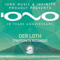 DJ Der Loth - A Tribute to Iono (LIVE Recorded DJ Set @ 10 Years Iono Party - 05.02.2016 @ Yaam Club by Der Loth