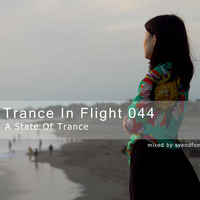 Trance In Flight 044 (A State Of Trance)(Mart, 17 2014) by svenfoe