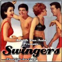 Swingers (THOSE CATS ARE CRAZY MIX) by Adrian Van Aalst