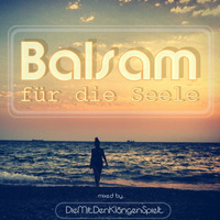 Balsam für die Seele... by DieMitDenKlängenSpielt