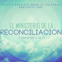 El Ministerio de la Reconciliación by Josue Rodriguez