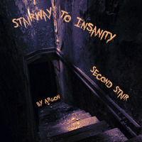Stairway To Insanity - Second Stair by Argon