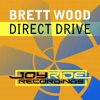 Brett Wood - Direct Drive (Paul Miller Remix) - Joyride (OUT NOW)!!! by Brett Wood - Splattered Implant - The KandyKainers