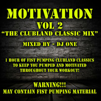 MOTIVATION VOL2 &quot;The Clubland Classic Mix&quot; - DJ ONE by OFFICIAL-DJONE
