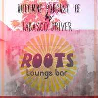 Radio Pacifico presenta Automne podcast "15 by Tabasco Driver