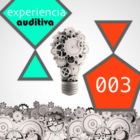 Experiencia Auditiva - Selección 003 by Rick Richter