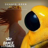 DOT040 Dennis GRKN - Move IT by Dance Of Toads