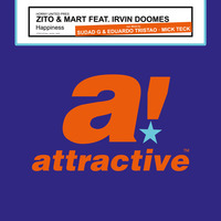 HORNY UNITED PRES. ZITO &amp; MART FEAT. IRVIN DOOMES - &quot;Happiness&quot; // Sudad G &amp; Eduardo Tristao MS Rmx by ATTRACTIVE MUSIC