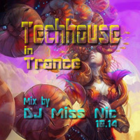 DJ Miss Nic - Techhouse in Trance  125bpm 09/14 by DJ Miss Nic