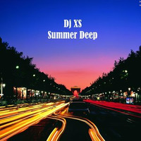 Dj XS Deep House - Summer Deep by Dj XS - London